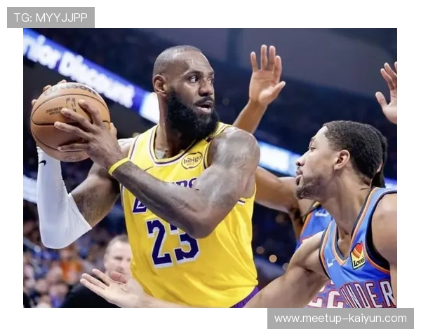 詹姆斯率湖人逆转取胜西部格局再起波澜聚焦季后赛席位争夺战升级